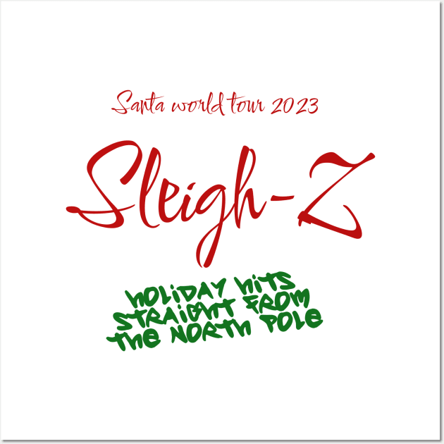 Rap the Halls: Sleigh-Z Drops the Beat Wall Art by MEWRCH